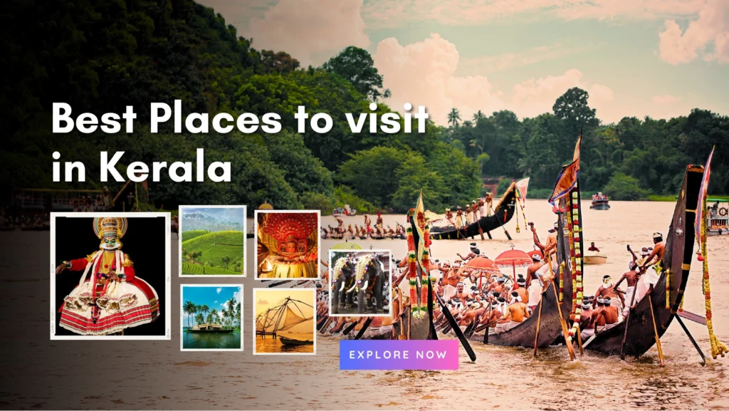 Best 5 Places to Visit in Kerala
